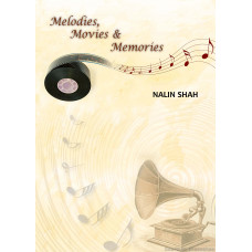 Melodies Movies and Memories-મેલોડીઝ , મુવીઝ અને મેમોરીઝ 